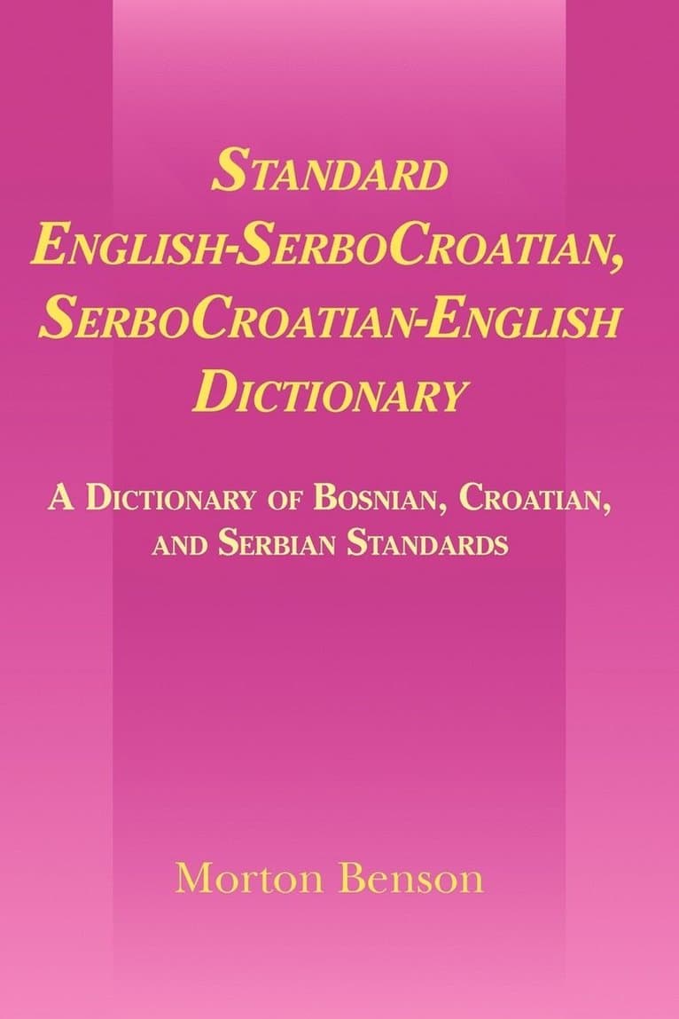Standard English-SerboCroatian, SerboCroatian-English Dictionary