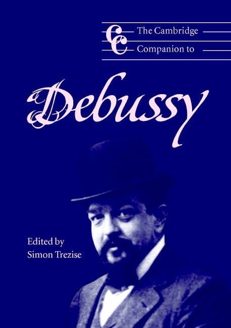 The Cambridge Companion to Debussy