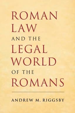 Roman Law and the Legal World of the Romans