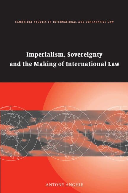 Imperialism, Sovereignty and the Making of International Law