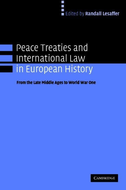 Peace Treaties and International Law in European History