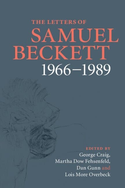 The Letters of Samuel Beckett: Volume 4, 1966-1989