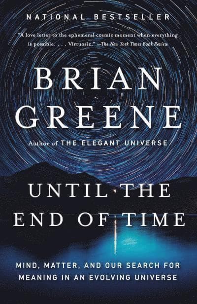 Omslag till boken Until the End of Time av Brian Greene