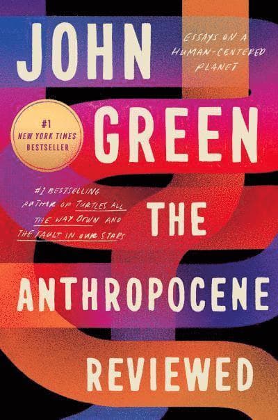 Omslag till boken The Anthropocene Reviewed av John Green