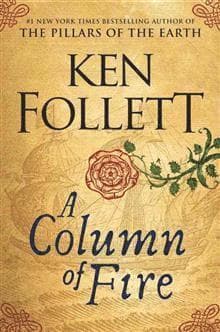 Omslag till boken A Column of Fire av Ken Follett