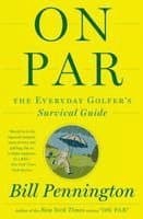 On Par: The Everyday Golfer's Survival Guide