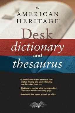 The American Heritage Desk Dictionary and Thesaurus