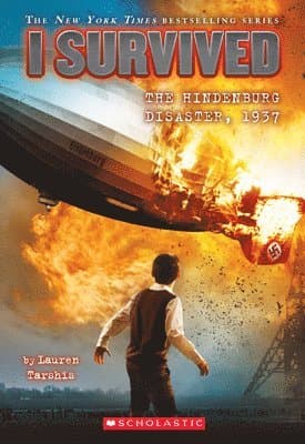 I Survived the Hindenburg Disaster, 1937 (I Survived #13): Volume 13