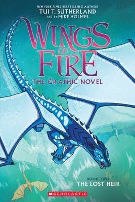 Wings of Fire: The Lost Heir: A Graphic Novel (Wings of Fire Graphic Novel #2): Volume 2