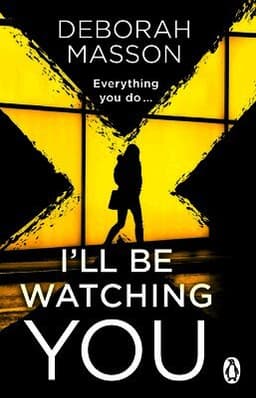 I’ll Be Watching You
