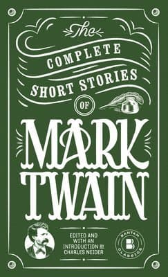 The Complete Short Stories of Mark Twain