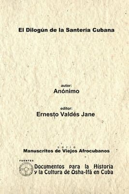 Dilogun De La Santeria Cubana. Libreta De Santeria Anonima.