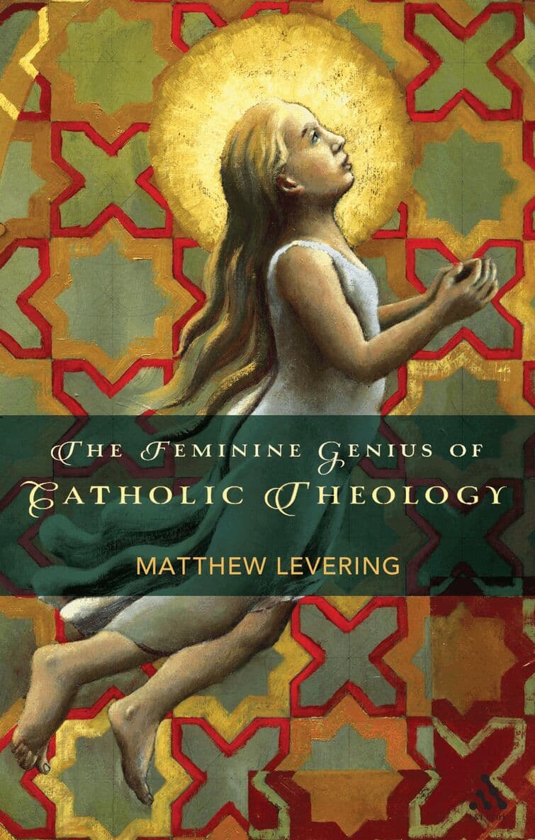 Feminine Genius of Catholic Theology