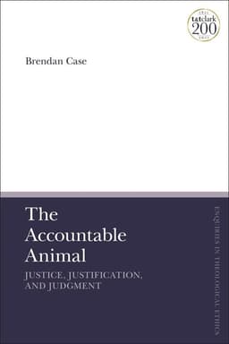 Accountable Animal: Justice, Justification, and Judgment