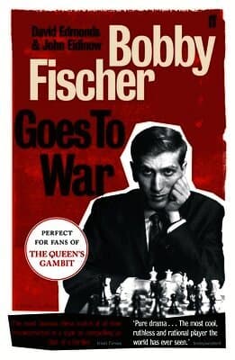 Bobby Fischer Goes to War