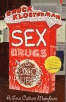 Sex, Drugs, and Cocoa Puffs