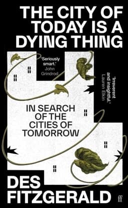 City of Today is a Dying Thing