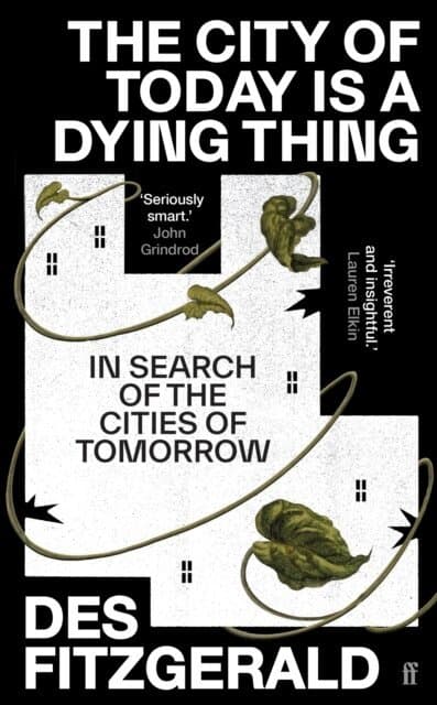 City of Today is a Dying Thing