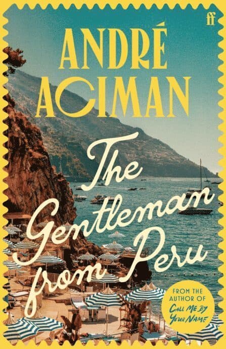 Omslag till boken The Gentleman From Peru av André Aciman