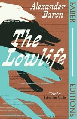 Lowlife (Faber Editions)