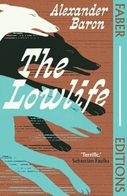 Lowlife (Faber Editions)