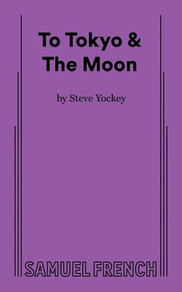 To Tokyo & The Moon