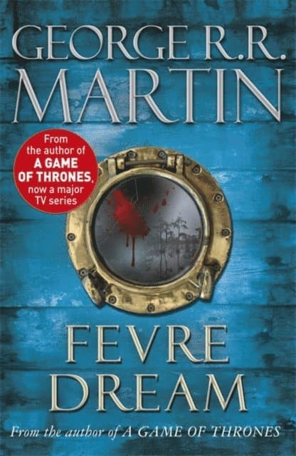 Omslag till boken Fevre Dream av George R. R. Martin