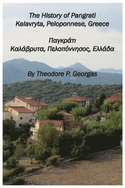 The History of Pangrati Kalavryta, Peloponnese, Greece: Παγκράτι Καλάβρυ	