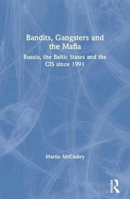 Bandits, Gangsters and the Mafia