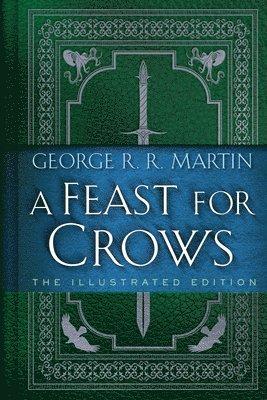 A Feast for Crows: The Illustrated Edition