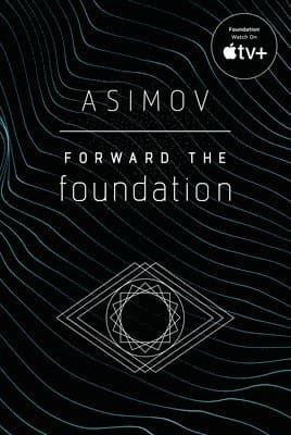 Omslag till boken Forward the Foundation av Isaac Asimov