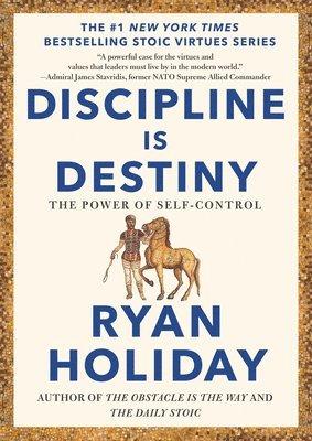 Discipline Is Destiny