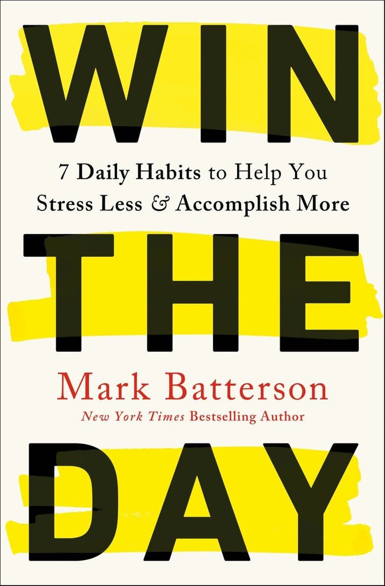 Omslag till boken Win the Day av Mark Batterson
