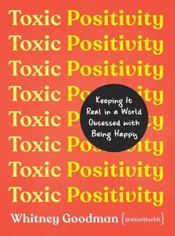 Toxic Positivity
