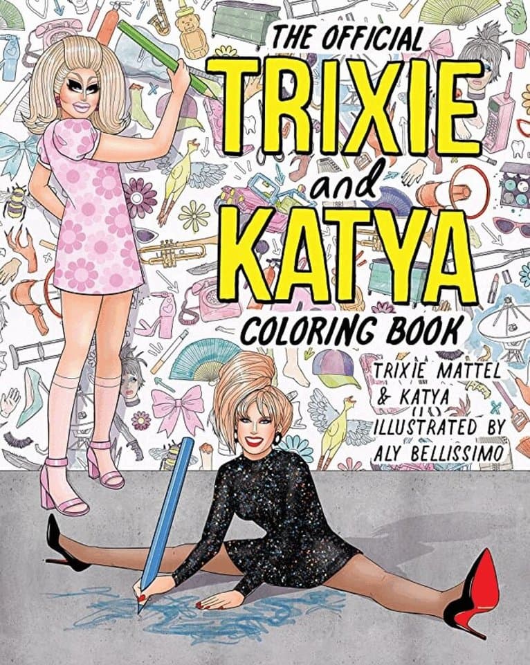 Official Trixie and Katya Coloring Book