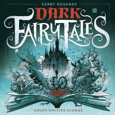 Dark Fairy Tales: Color Sinister Stories