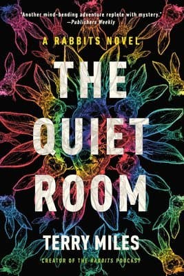 The Quiet Room: A Rabbits Novel