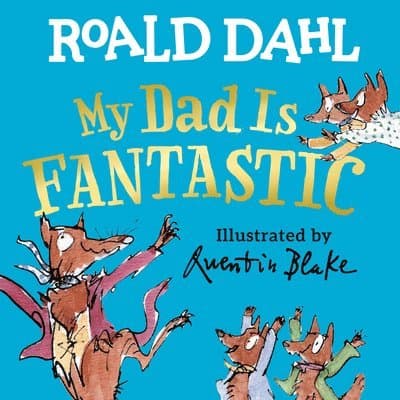 Omslag till boken My Dad Is Fantastic av Roald Dahl