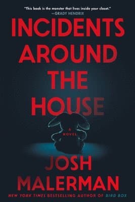 Incidents Around the House