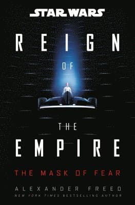 Star Wars: The Mask of Fear (Reign of the Empire)