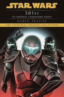 501st: Star Wars Legends (Imperial Commando): An Imperial Commando Novel