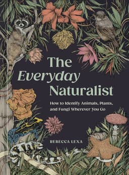 Everyday Naturalist