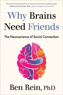 Why Brains Need Friends
