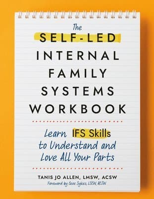 Self-LED Internal Family Systems Workbook
