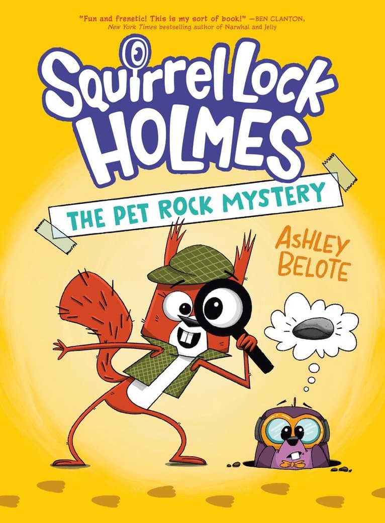 Squirrel Lock Holmes #1: The Pet Rock Mystery