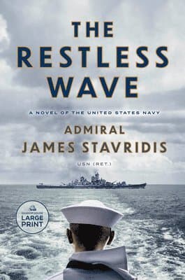The Restless Wave: A Novel of the United States Navy