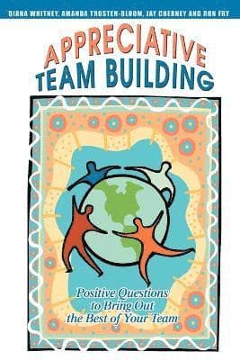 Appreciative Team Building