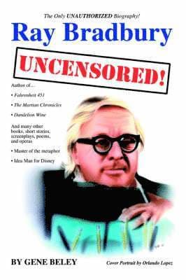 Ray Bradbury Uncensored!