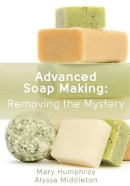Advanced Soap Making