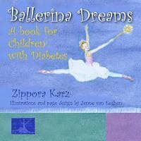 Ballerina Dreams: A book for Children with Diabetes